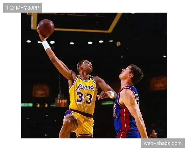 卡里姆·阿布杜尔-贾巴尔内线挡拆效率提升球队攻防节奏